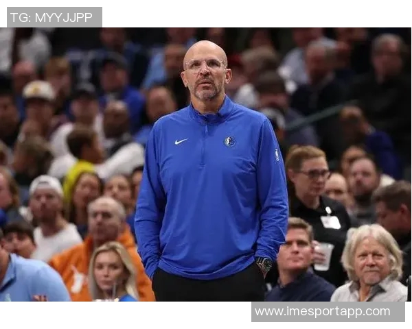 基德谈首发阵容调整强调华盛顿防守能力或将延续至下一场比赛